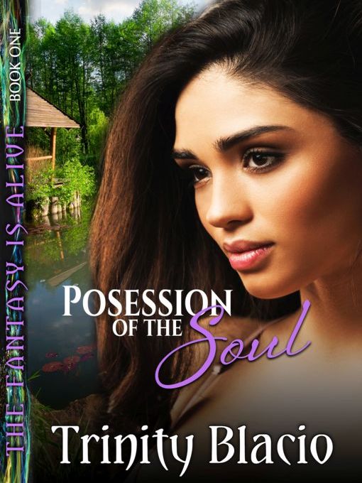 Title details for Possession of the Soul by Trinity Blacio - Available